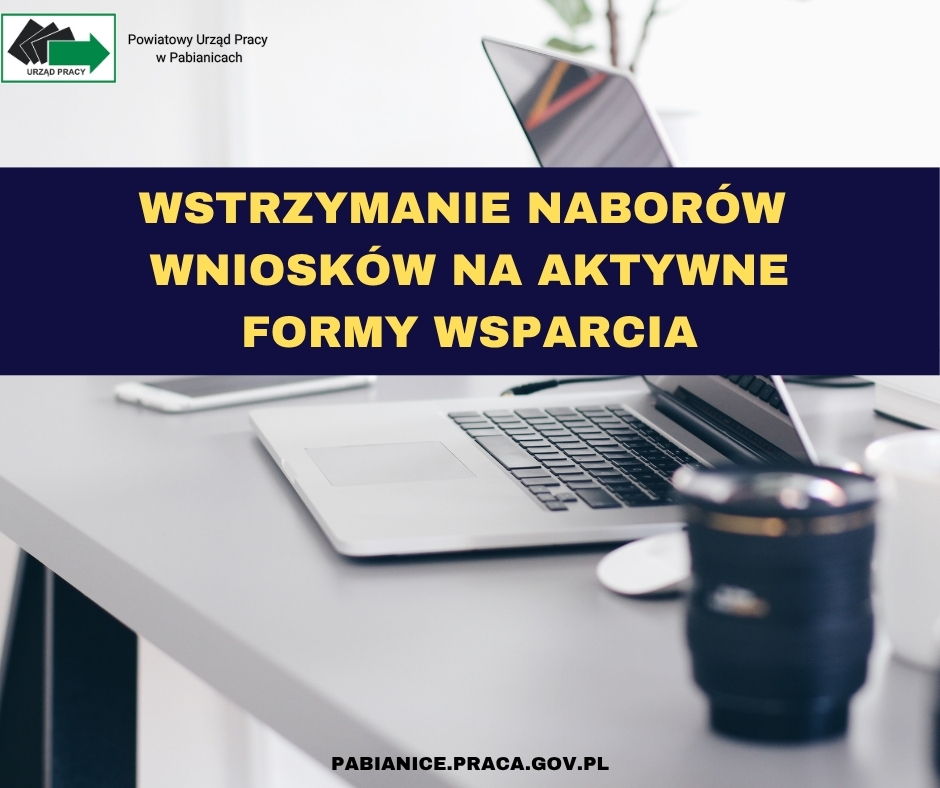 Zdjęcie artykułu Wstrzymanie naborów wniosków na aktywne formy wsparcia